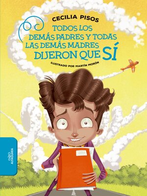 cover image of Todos los demás padres y todas las demás madres dijeron que sí